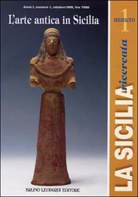 La Sicilia ricercata. Arte antica in Sicilia