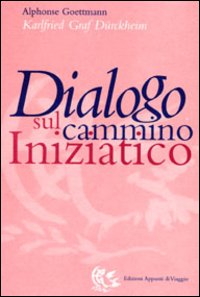 Dialogo sul cammino iniziatico