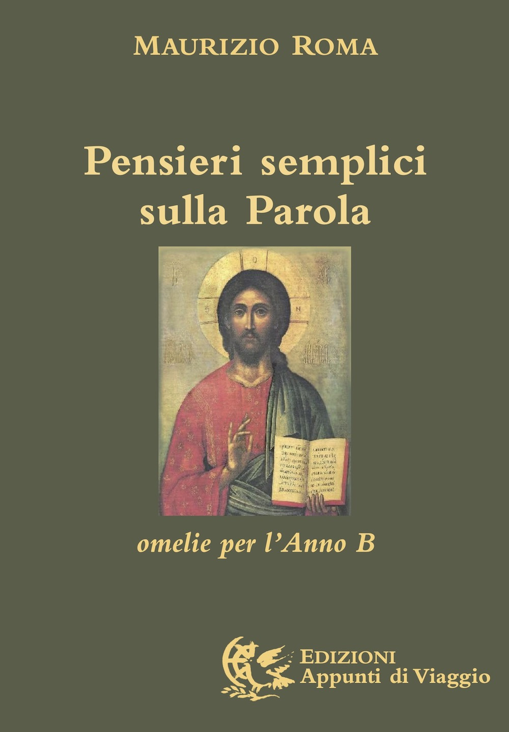 Pensieri semplici sulla parola. Omelie per l'anno «B»