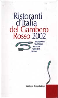 Ristoranti d'Italia del Gambero Rosso 2002