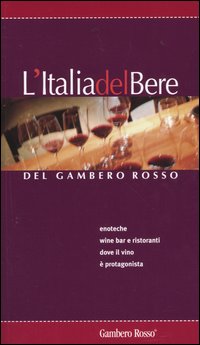 L'Italia del bere del Gambero Rosso