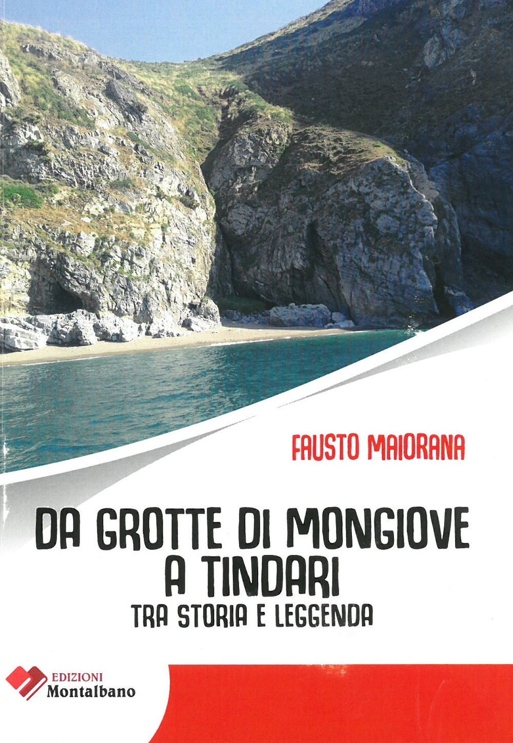Da grotte di Mongiove a Tindari. Tra storia e leggenda