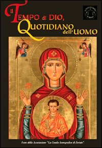 Il tempo di Dio, quotidiano dell'uomo