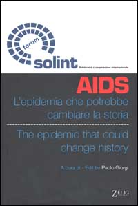 AIDS, l'epidemia che potrebbe cambiare la storia