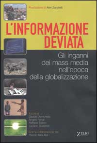 L'informazione deviata. Gli inganni dei mass media nell'epoca della globalizzazione
