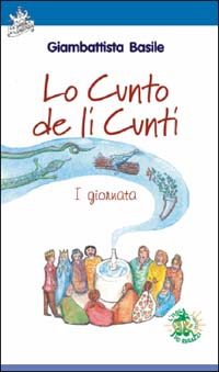 Lo cunto de li cunti. 1ª giornata