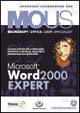 Word 2000 Expert. Corso per la preparazione all'esame Mous