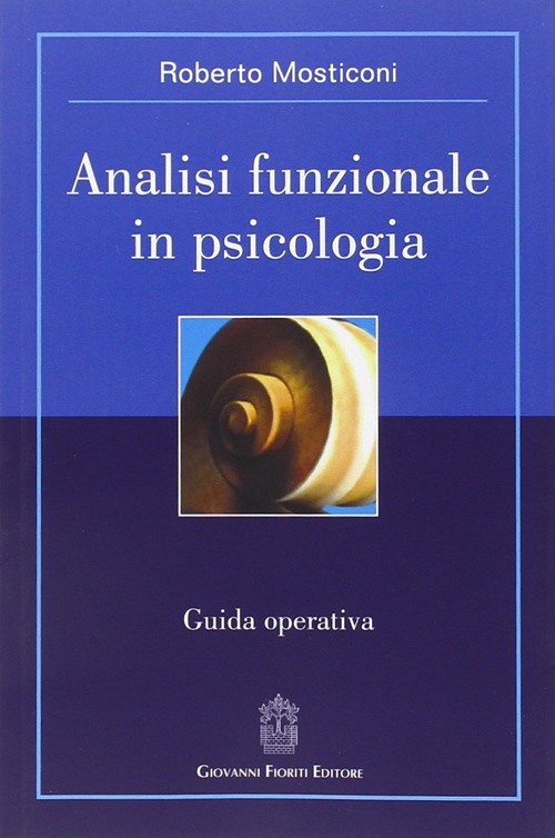 Analisi funzionale in psicologia. Guida operativa