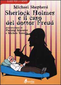 Sherlock Holmes e il caso del dottor Freud
