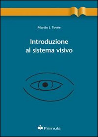 Introduzione al sistema visivo
