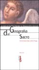 Geografia del sacro. Testimonianze degli scrittori d'oggi