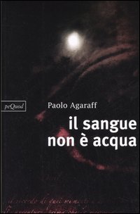 Il sangue non è acqua