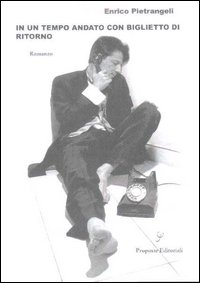 In un tempo andato con biglietto di ritorno