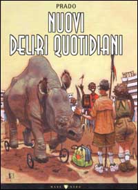 Nuovi deliri quotidiani