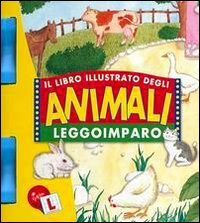 Gli animali. Leggo e imparo
