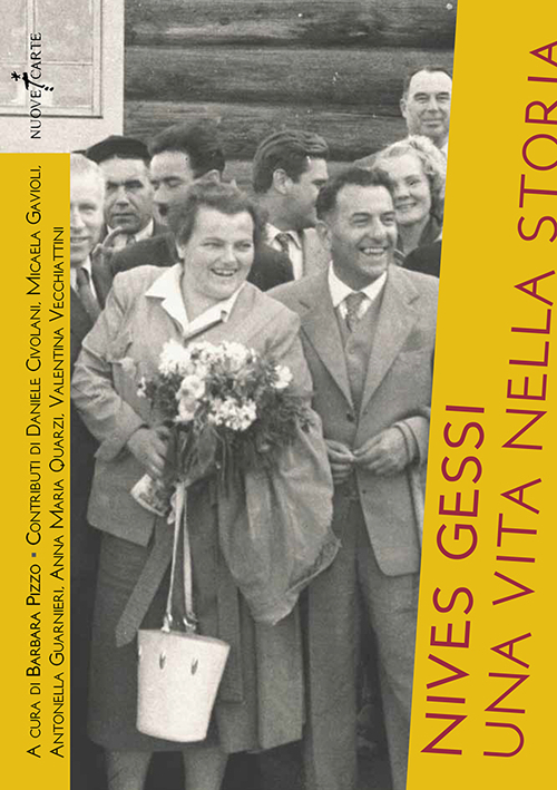 Nives Gessi. Una vita nella storia