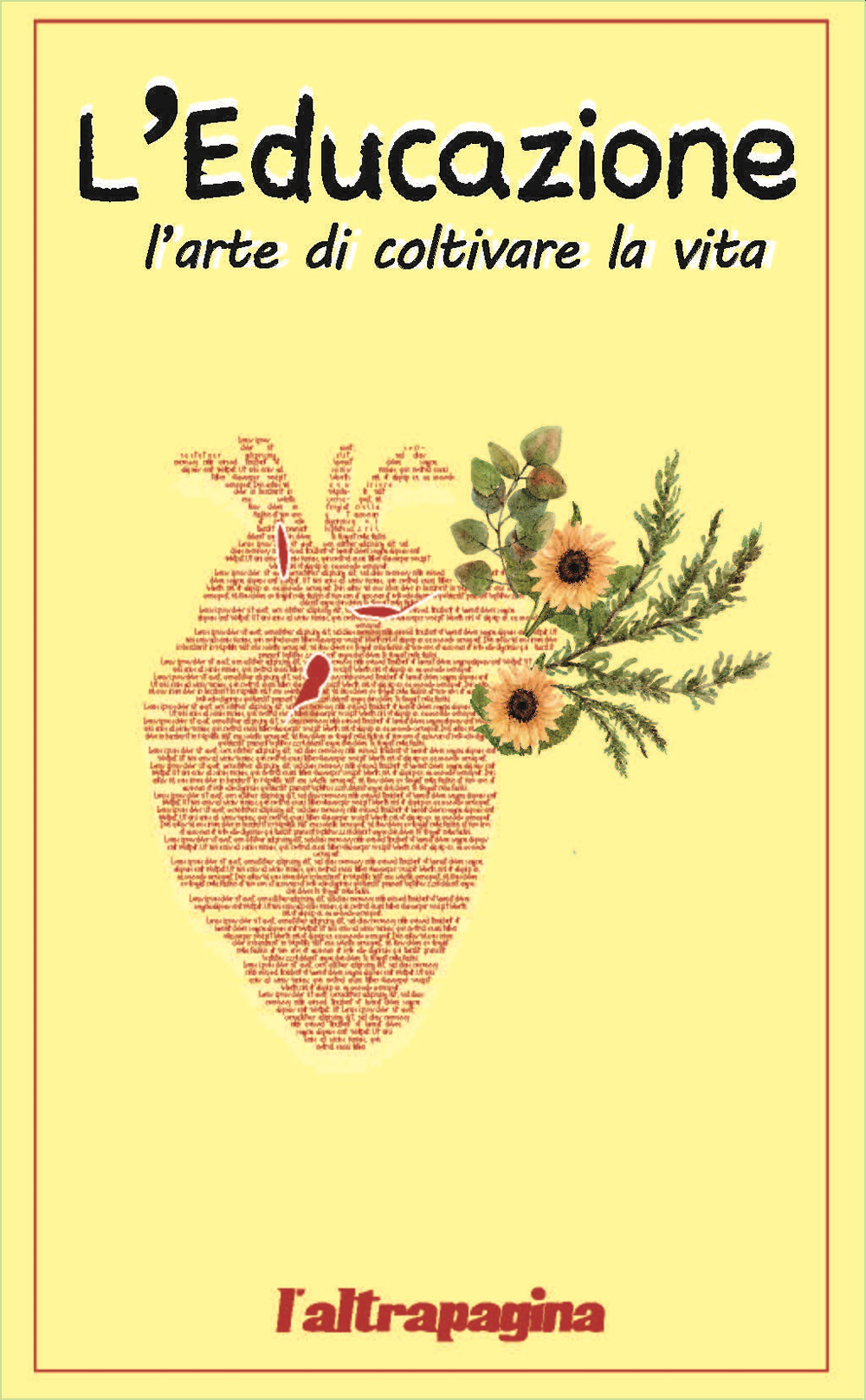 L'educazione. L'arte di coltivare la vita