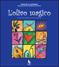 L'olivo magico. Concorso letterario per ragazzi