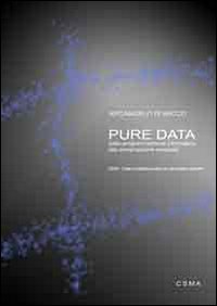 Pure data. Dalla programmazione informatica alla composizione musicale