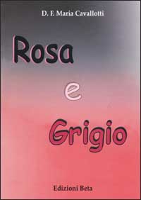 Rosa e grigio