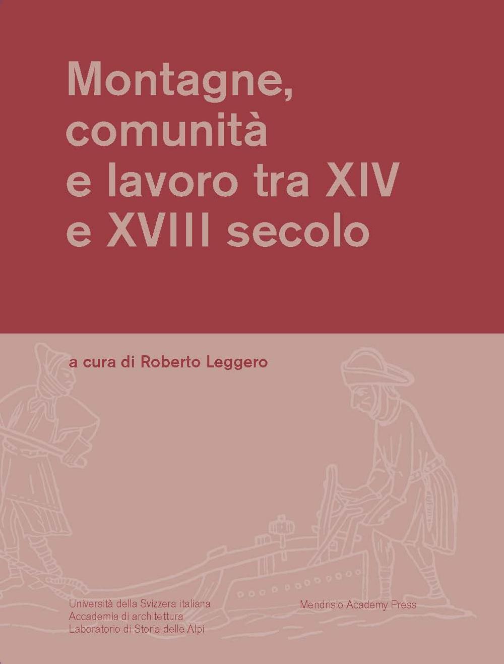 Montagne, comunità e lavoro tra XIV e XVIII secolo