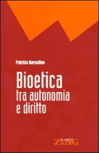 Bioetica tra autonomia e diritto