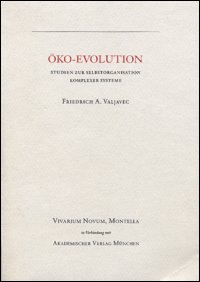 Öko-Evolution. Studien zur Selbstorganisation komplexer Systeme