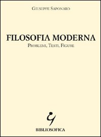 Filosofia moderna. Problemi, testi, figure
