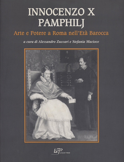 Innocenzo X Pamphilj. Arte e potere a Roma nell'Età Barocca