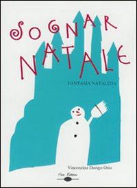 Sognar Natale. Fantasia natalizia