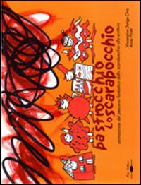 Le avventure di Pastrocchio lo scarabocchio. Animazione del percorso fantastico dallo scarabocchio alla scrittura