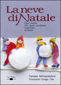 La neve di Natale. Quando a Natale scende la neve