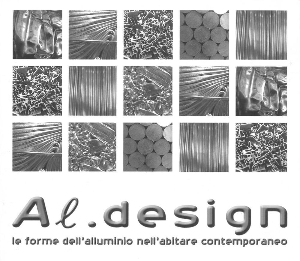 Al-design. Le forme dell'alluminio nell'abitare contemporanea