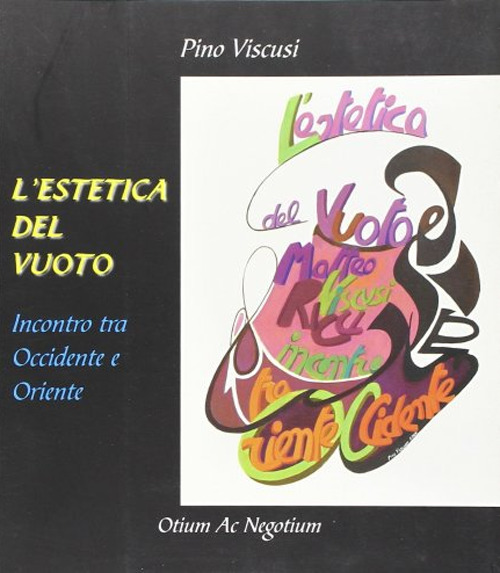 L'estetica del vuoto. Incontro tra Occidente e Oriente