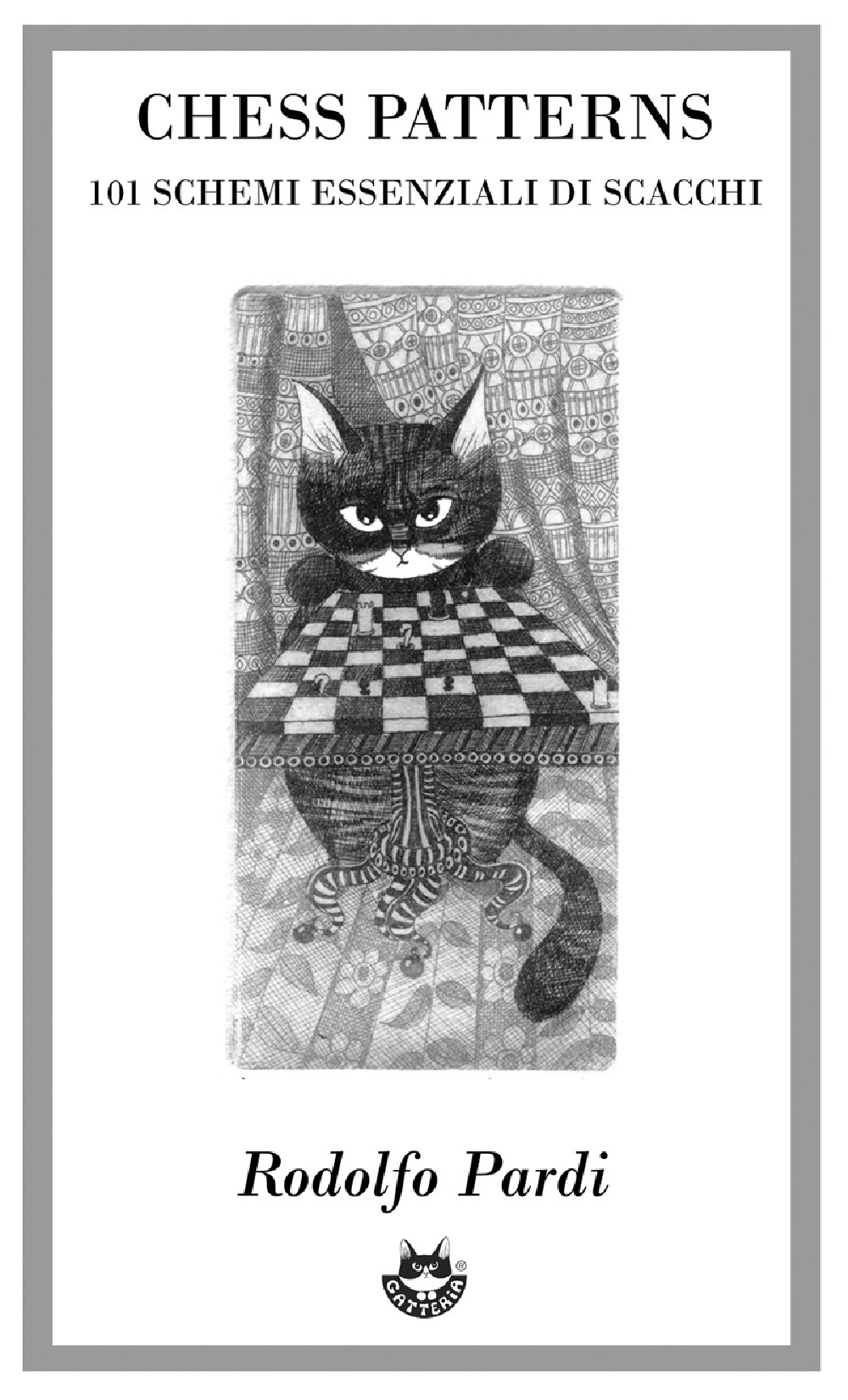 Chess patterns. 101 schemi essenziali di scacchi