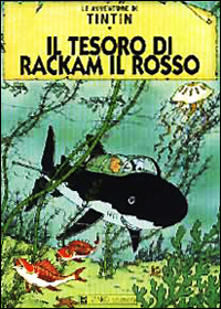 Le avventure di Tintin. Il tesoro di Rakam il Rosso