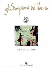 Brise de mer. Gli scorpioni del deserto. Vol. 5