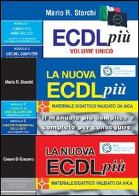 Kit completo per la nuova ECDL: ECDL più volume unico-La nuova ECDL più moduli 1 e 2-La nuova ECDL più IT Security e online collaboration