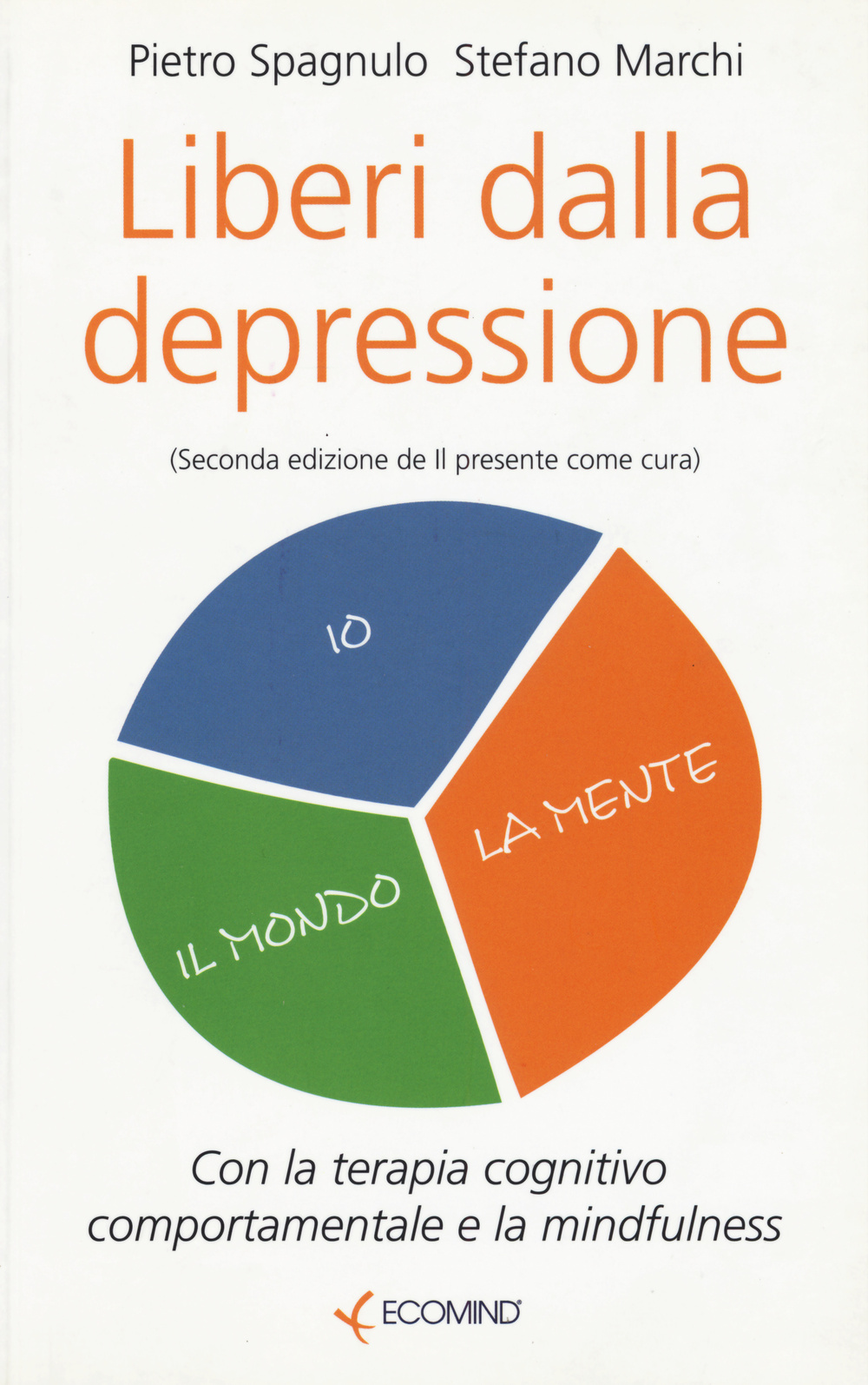 Liberi dalla depressione con la terapia cognitivo comportamentale e la mindfulness