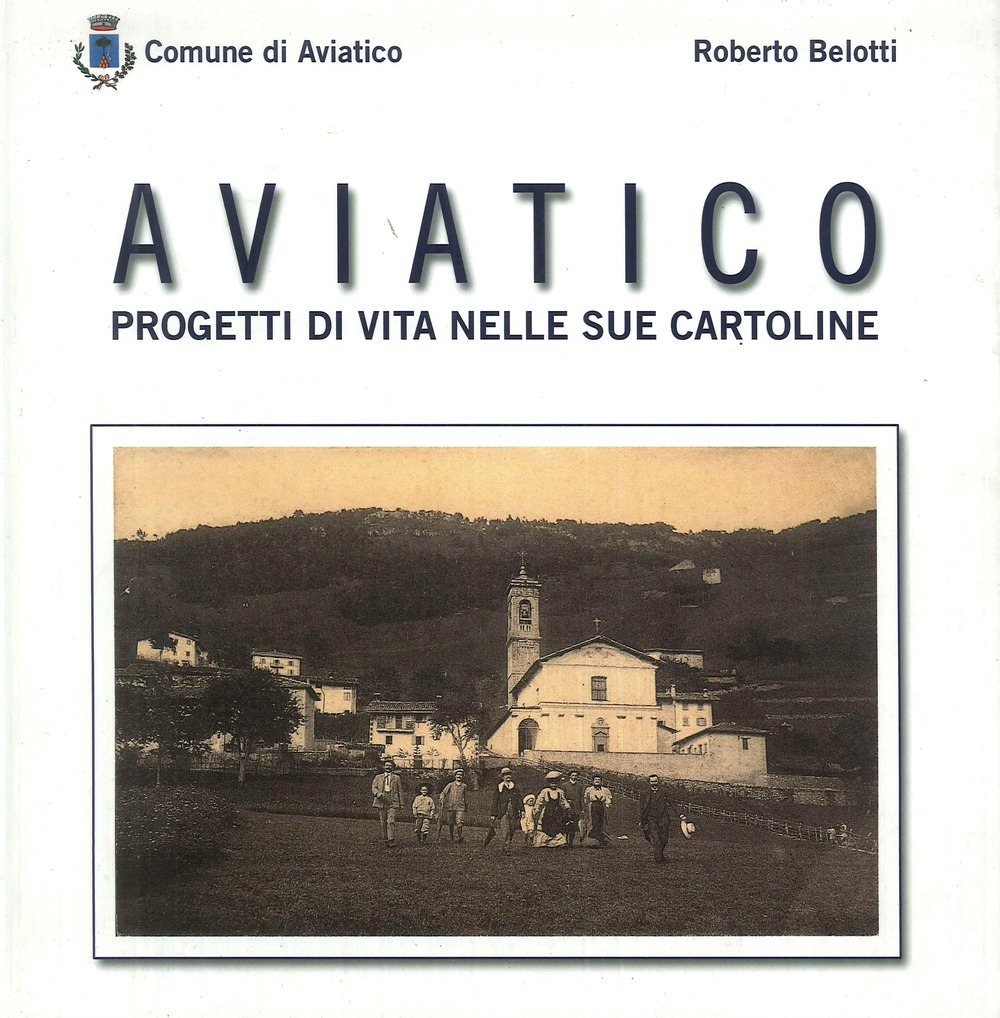 Aviatico. Progetti di vita nelle sue cartoline