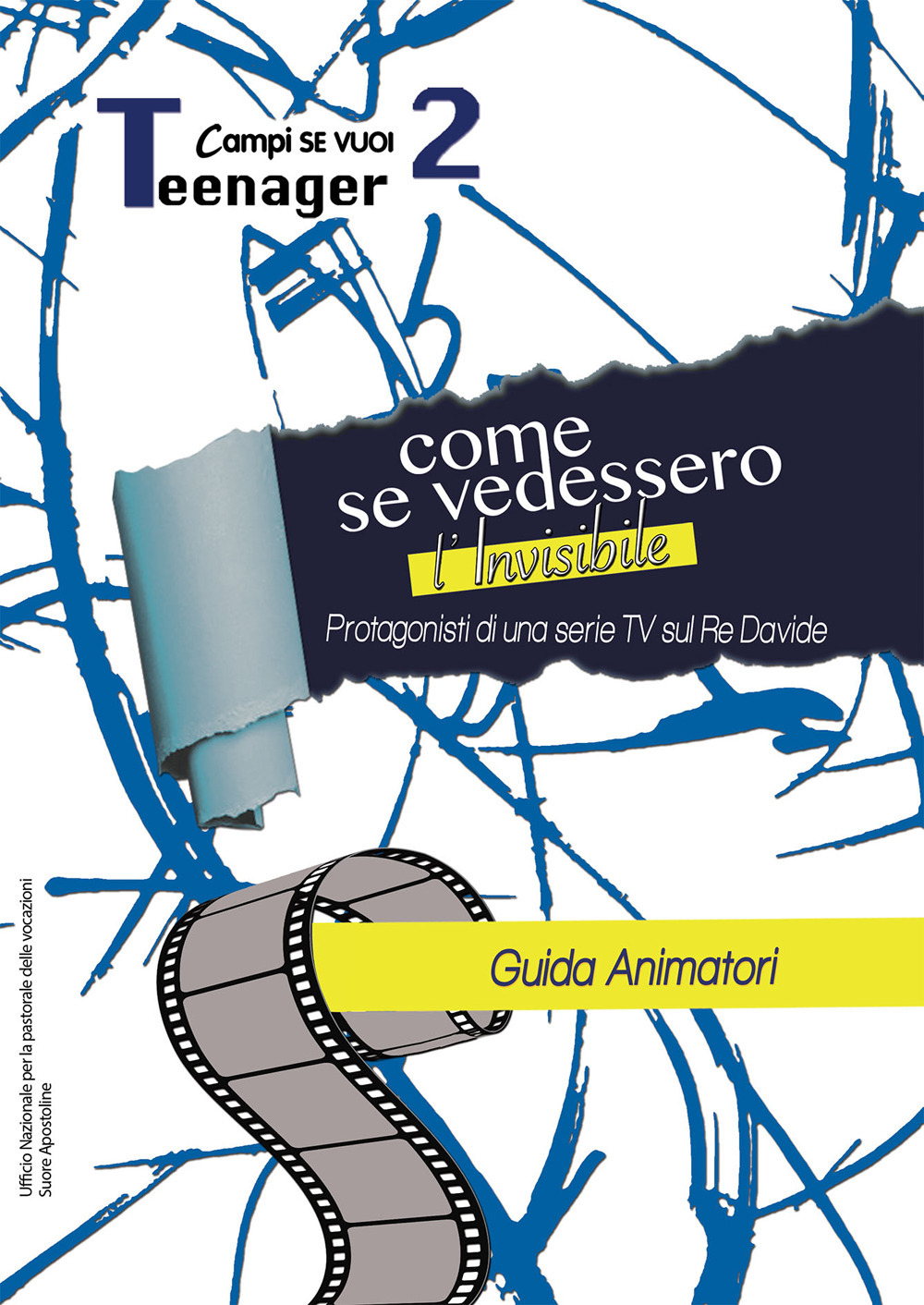 Come se vedessimo l'invisibile. Guida al campo. Vol. 2: Teenager