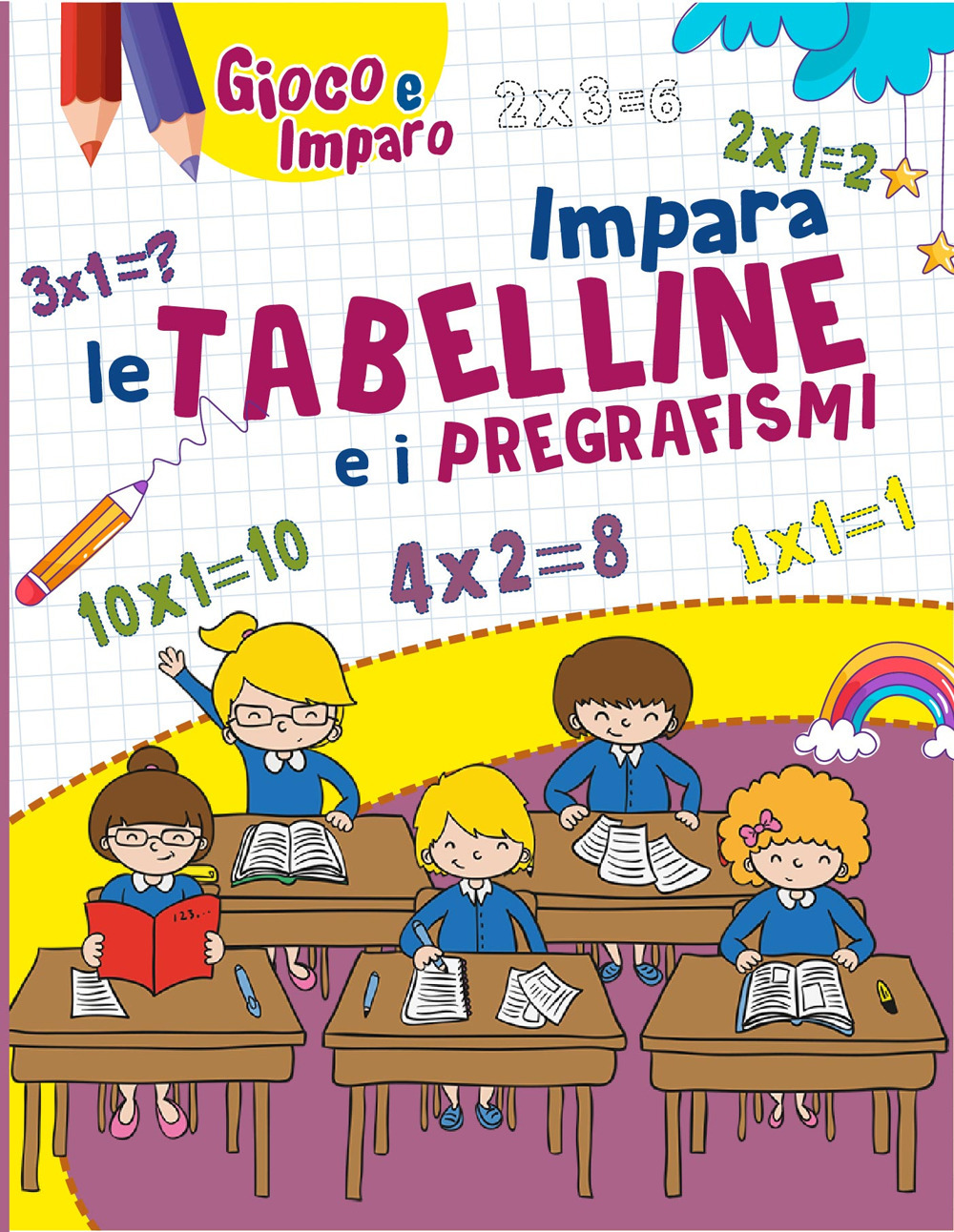 Impara le tabelline e i pregrafismi