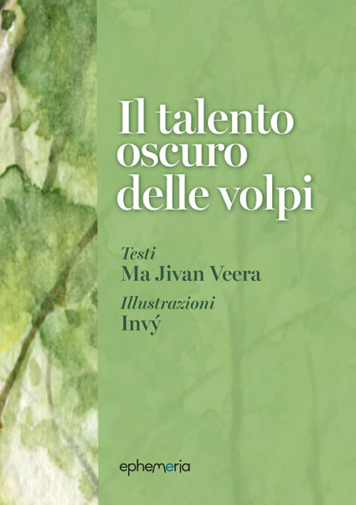 Il talento oscuro delle volpi