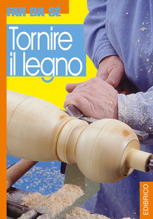 Tornire il legno