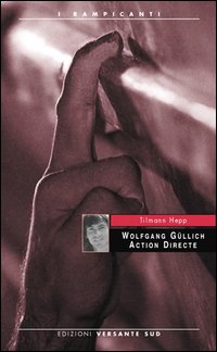 Wolfgang Güllich. Action Directe