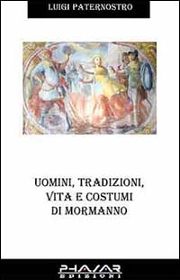Uomini, tradizioni, vita e costumi di Mormanno