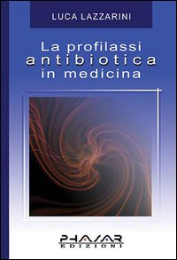 La profilassi antibiotica in medicina