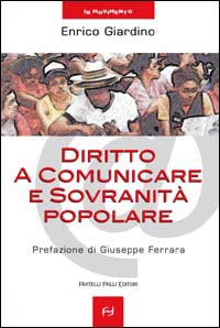 Diritto a comunicare e sovranità popolare