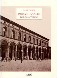 Imola e la valle del Santerno