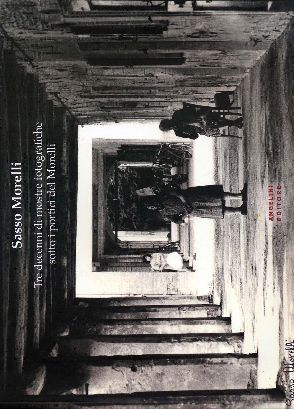 Sasso Morelli. Tre decenni di mostre fotografiche sotto i portici del Morelli